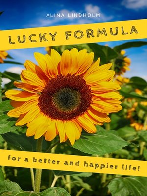 cover image of Lucky Formula for a better and happier life!
